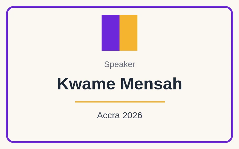 A speaker badge for Kwame Mensah, Accra 2026